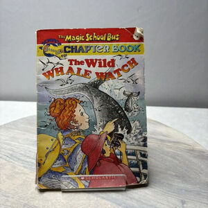 The Wild Whale Watch MAGIC SCHOOL BUS CHAPTER BOOK (2000) Paperback